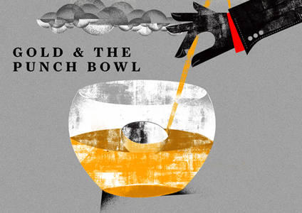 Gold and the Punchbowl